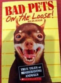 Bad Pets On the Loose!