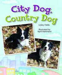 City Dog, Country Dog Leveled Reader Grade 1