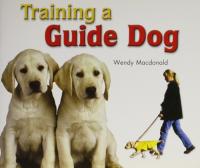 Training a Guide Dog Leveled Reader Grade 2