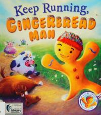 Fairytales Gone Wrong: Keep Running, Gingerbread Man! A Story About Keeping Active