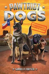 Everything's Bigger in Texas #2 (Pawtriot Dogs)