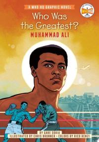 Who Was the Greatest?: Muhammad Ali A Who HQ Graphic Novel