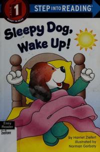 Sleepy Dog, Wake Up!