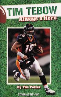 Tim Tebow Always a Hero
