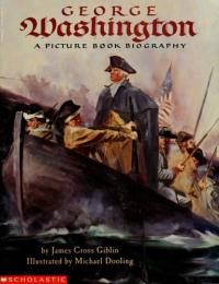 George Washington A Picture Book Biography