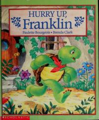 Hurry Up, Franklin