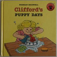 Clifford's Puppy Days (Clifford, the Big Red Dog)