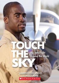 Touch the Sky My Solo Flight Around the World