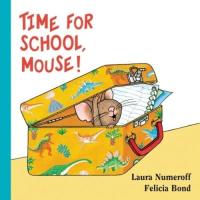 Time for School, Mouse! Lap Edition (If You Give...)