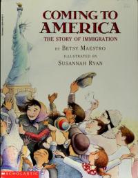 Coming to America The Story of Immigration