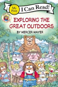 Little Critter: Exploring the Great Outdoors (My First I Can Read)