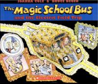 The Magic School Bus and the Electric Field Trip