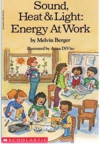 Sound, Heat & Light Energy at Work