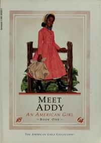 Meet Addy An American Girl