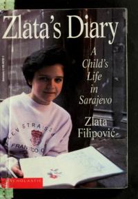 Zlata's Diary A Child's Life in Sarajevo