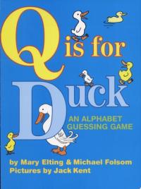 Q Is for Duck An Alphabet Guessing Game