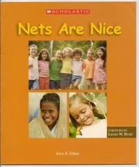 Nets Are Nice By Laura W. Bush