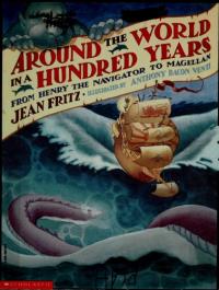 Around the World in a Hundred Years From Henry the Navigator to Magellan