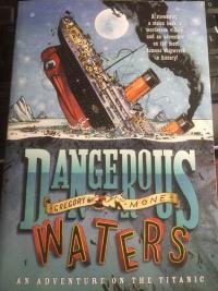 Dangerous Waters An Adventure on the Titanic