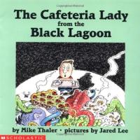 The Cafeteria Lady from the Black Lagoon