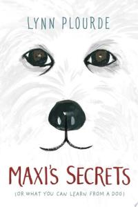 Maxi's Secrets (or What You Can Learn from a Dog)