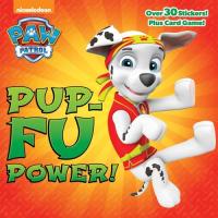 Pup-Fu Power! (PAW Patrol)