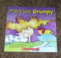 Maya was Grumpy