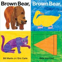Brown Bear, Brown Bear, What Do You See? Slide and Find
