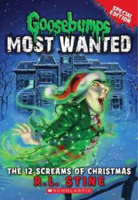 Goosebumps Most Wanted: 2 12 Screams of Christmas (Goosebumps Most Wanted) [Special Edition]