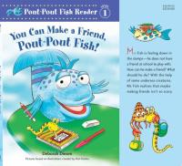 You Can Make a Friend, Pout-Pout Fish!