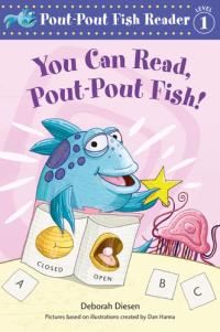 You Can Read, Pout-Pout Fish! (A Pout-Pout Fish Reader, 4)