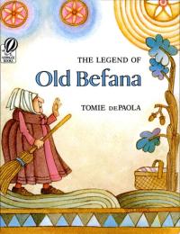 The Legend of Old Befana An Italian Christmas Story