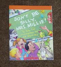 Don't be Silly, Mrs. Millie!