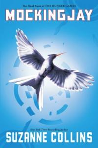 Mockingjay (the Final Book of the Hunger Games) (Hunger Games)