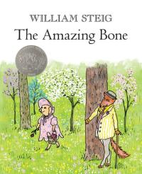 The Amazing Bone (Caldecott Honor Book)