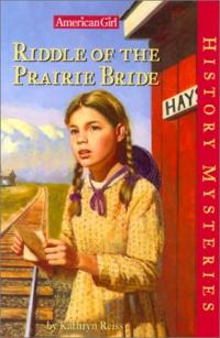 Riddle of the Prairie Bride (American Girl History Mysteries)