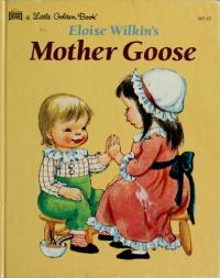 Eloise Wilkin's Mother Goose