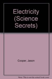 Electricity (Science Secrets Series)