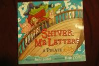 Shiver Me Letters: A Pirate ABC