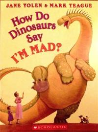 How Do Dinosaurs Say I'm Mad?