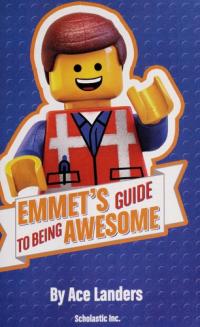 Emmet's Guide to Being Awesome (LEGO: the LEGO Movie)