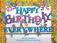 Happy Birthday, Everywhere!