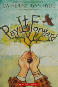 Pay It Forward Young Readers Edition