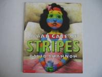 A Bad Case of Stripes