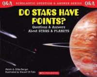 Do Stars Have Points? Questions and Answers about Stars and Planets