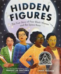 Hidden Figures The True Story of Four Black Women and the Space Race