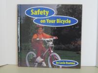 Safety on Your Bicycle (Safety First!)