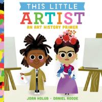 This Little Artist An Art History Primer