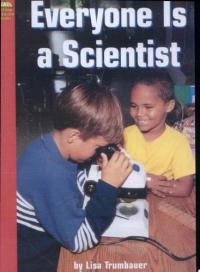 Everyone Is a Scientist