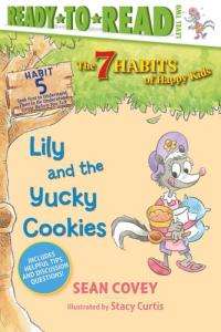 Lily and the Yucky Cookies Habit 5 (Ready-to-Read Level 2)